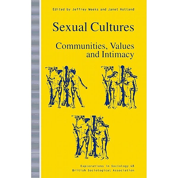 Sexual Cultures / Explorations in Sociology., Jeffrey Weeks