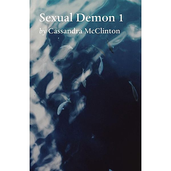 Sexual Demon, Cassandra Mcclinton