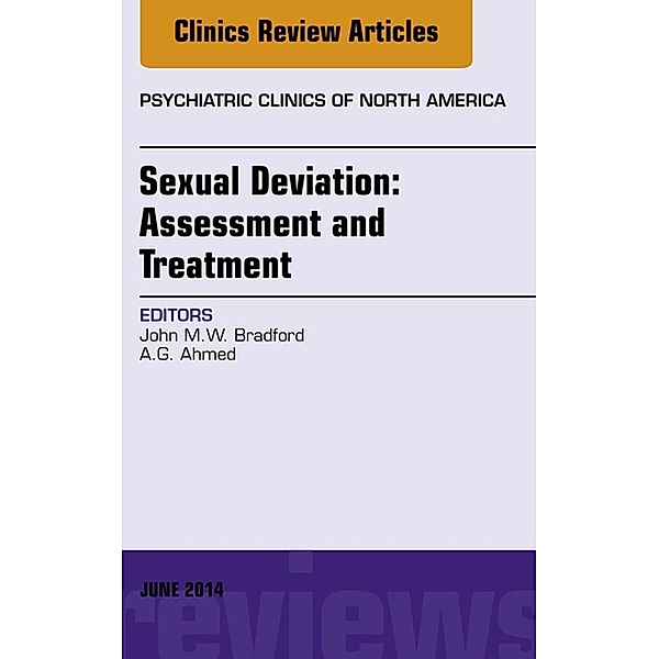 Sexual Deviation: Assessment and Treatment, An Issue of Psychiatric Clinics of North America, John M. W. Bradford