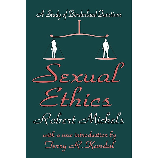 Sexual Ethics, Robert Michels