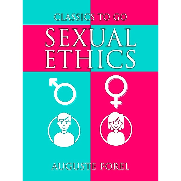 Sexual Ethics, August Forel