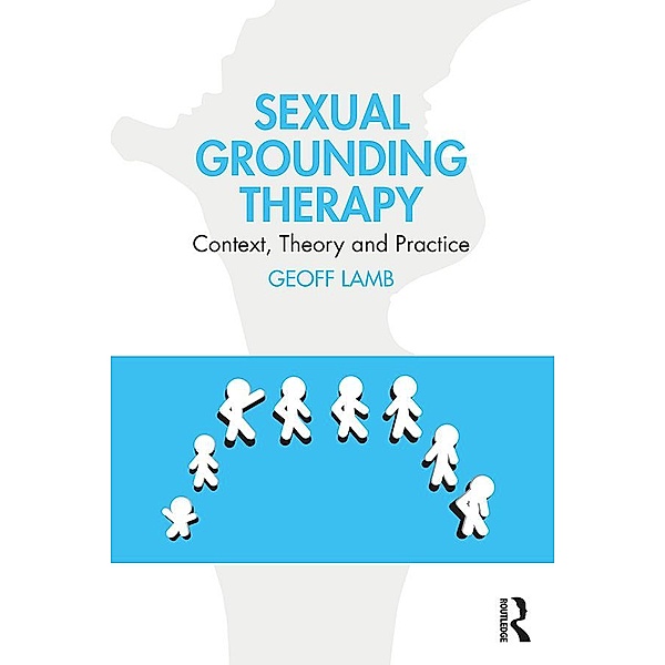 Sexual Grounding Therapy, Geoff Lamb