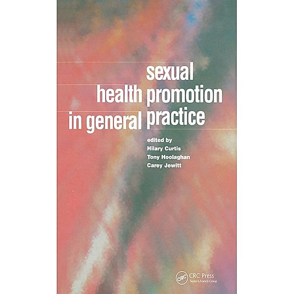 Sexual Health Promotion in General Practice, Hilary Curtis