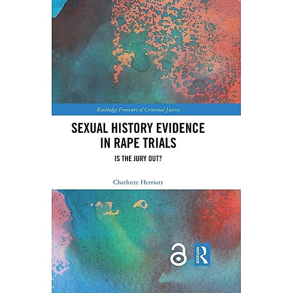 Sexual History Evidence in Rape Trials, Charlotte Herriott