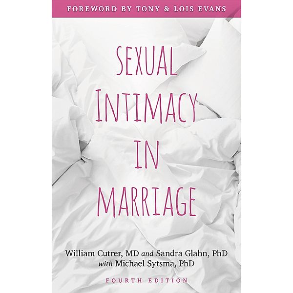 Sexual Intimacy in Marriage, William R. Cutrer