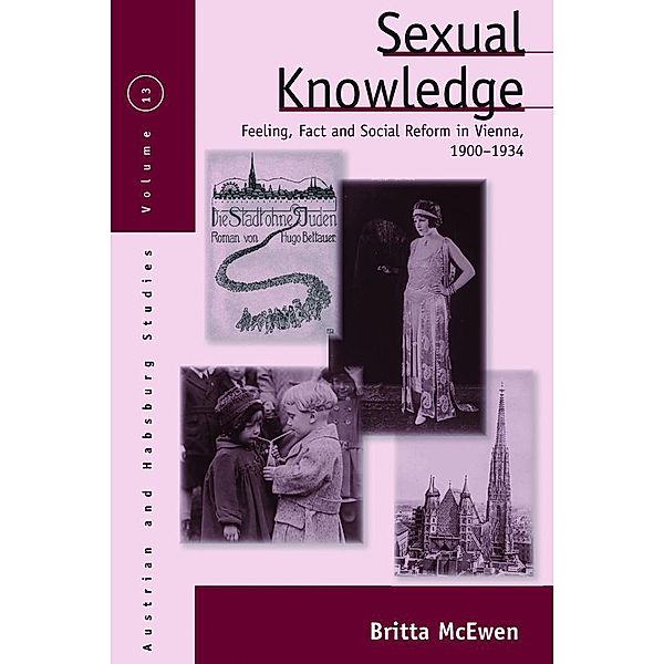 Sexual Knowledge / Austrian and Habsburg Studies Bd.13, Britta Mcewen