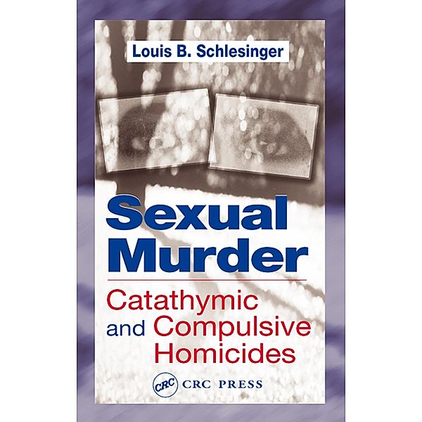 Sexual Murder, Louis B. Schlesinger