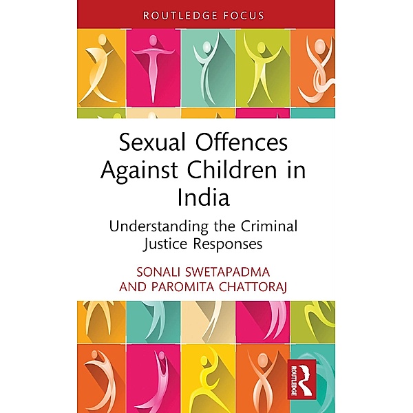 Sexual Offences Against Children in India, Sonali Swetapadma, Paromita Chattoraj