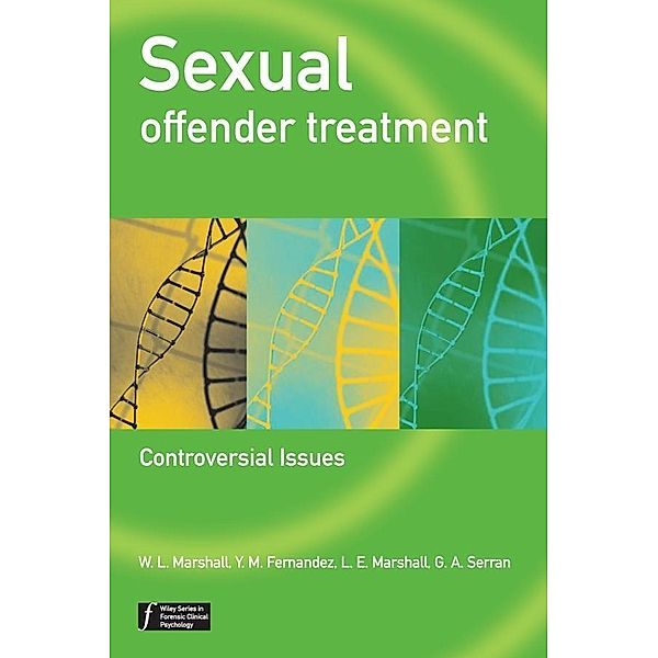 Sexual Offender Treatment / Wiley Series in Forensic Clinical Psychology, Geris Serran