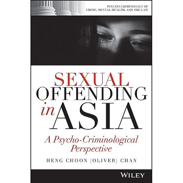 Sexual Offending in Asia, Heng Choon (Oliver) Chan
