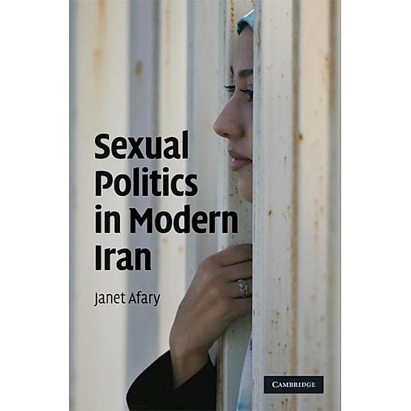 Sexual Politics in Modern Iran, Janet Afary