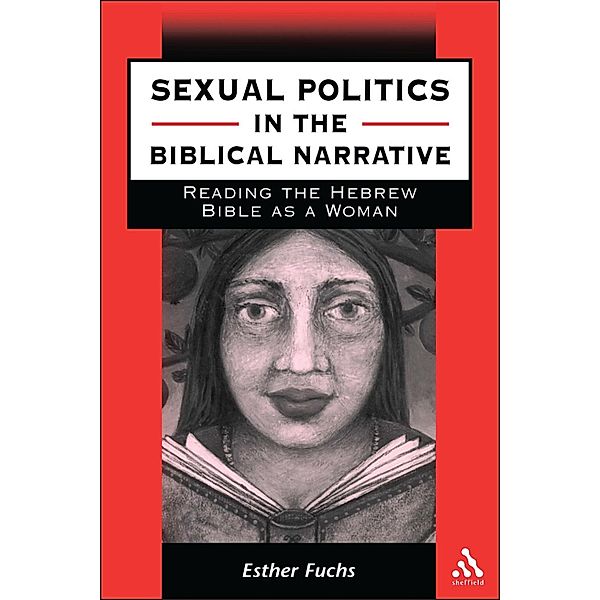 Sexual Politics in the Biblical Narrative, Esther Fuchs