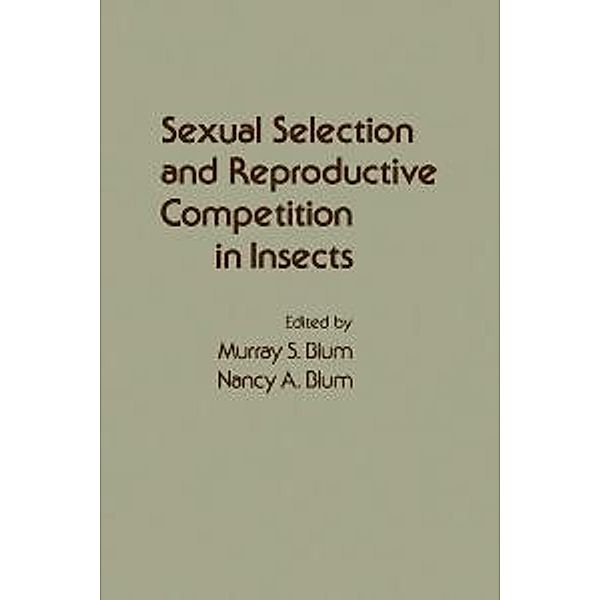 Sexual Selection and Reproductive Competition in Insects