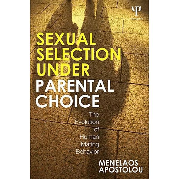 Sexual Selection Under Parental Choice, Menelaos Apostolou