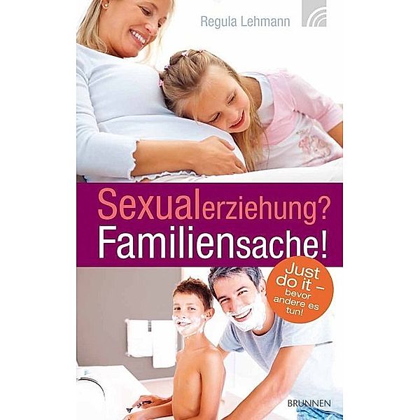 Sexualerziehung? Familiensache!, Regula Lehmann