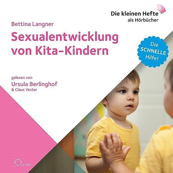 Sexualerziehung von Kita-Kindern,1 Audio-CD, Bettina Langner