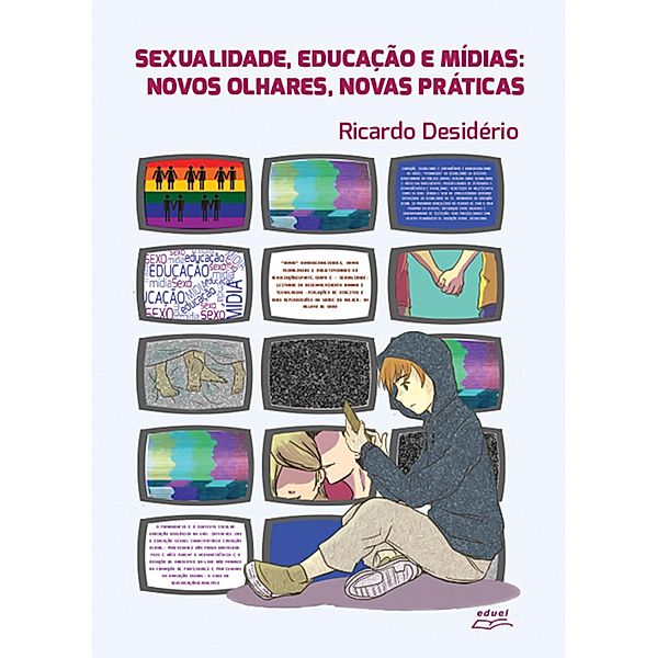 Sexualidade, educação e mídias, Ricardo Desidério