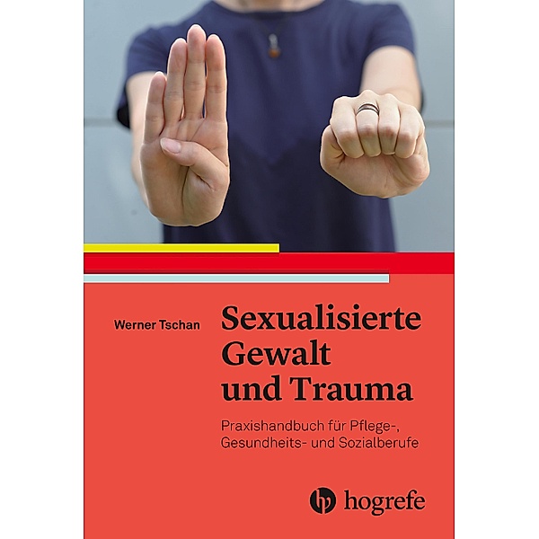 Sexualisierte Gewalt und Trauma, Werner Tschan