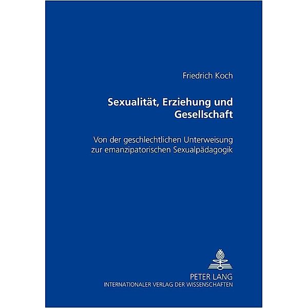 Sexualität, Erziehung und Gesellschaft, Friedrich Koch