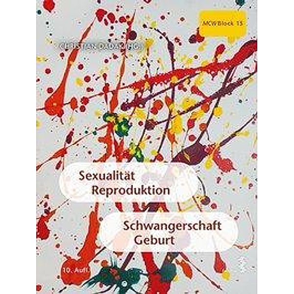 Sexualität, Reproduktion, Schwangerschaft, Geburt, Christian Dadak, Harald Leitich