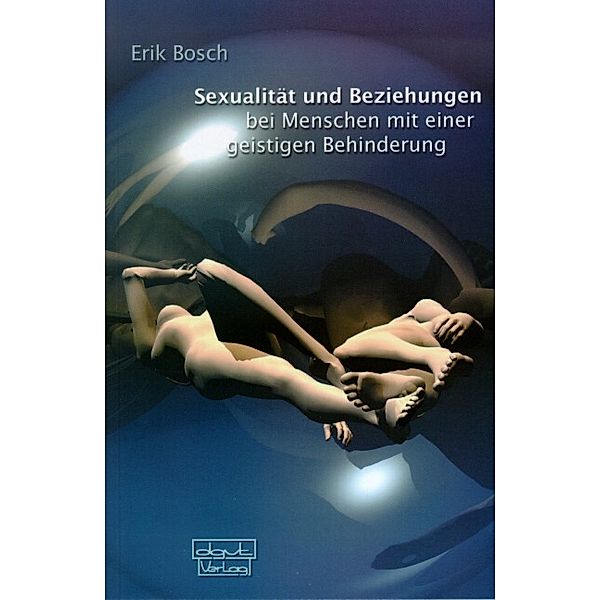 Sexualität und Beziehung bei Menschen mit einer geistigen Behinderung, Erik Bosch