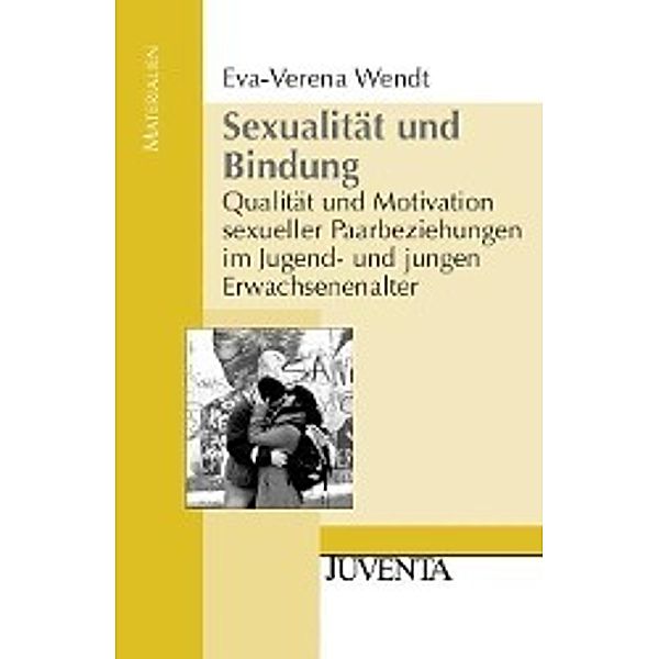 Sexualität und Bindung, Eva-Verena Wendt