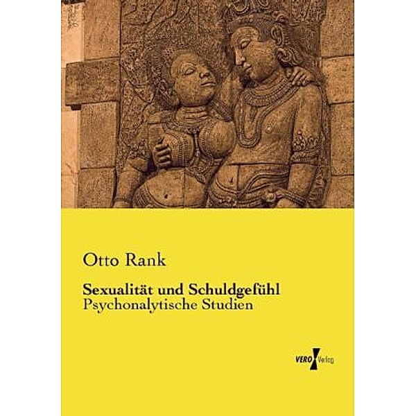 Sexualität und Schuldgefühl, Otto Rank