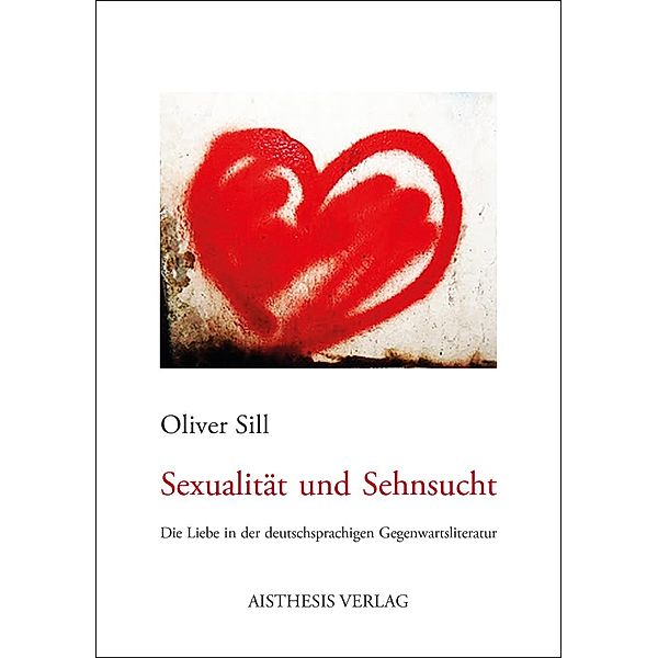 Sexualität und Sehnsucht, Oliver Sill