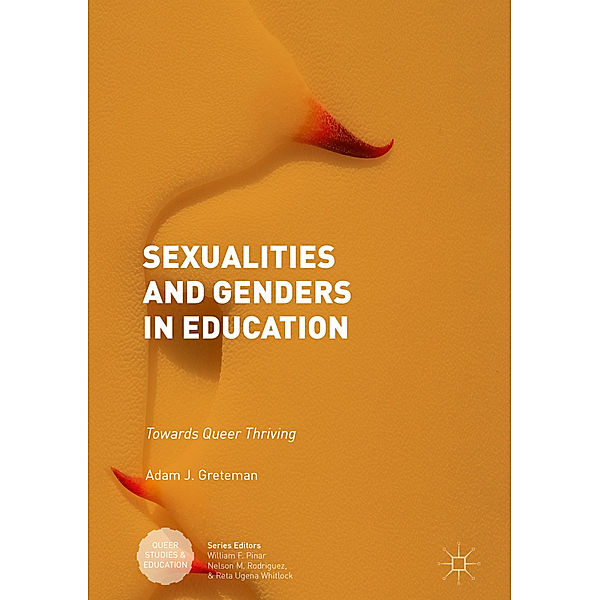 Sexualities and Genders in Education, Adam J. Greteman