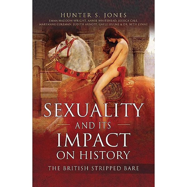 Sexuality and Its Impact on History, Hunter S. Jones