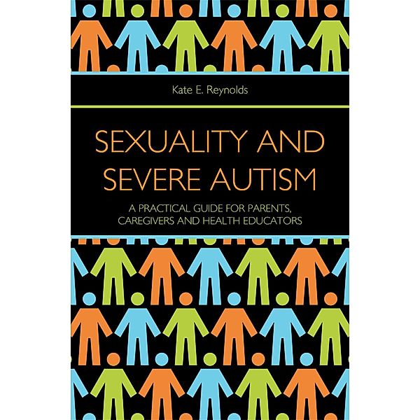 Sexuality and Severe Autism, Kate E. Reynolds