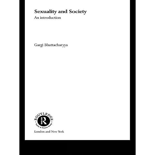 Sexuality and Society, Gargi Bhattacharyya