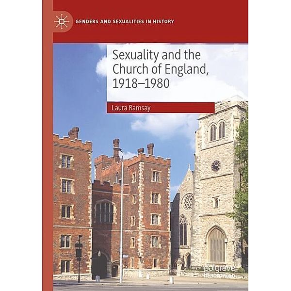 Sexuality and the Church of England, 1918-1980, Laura Ramsay