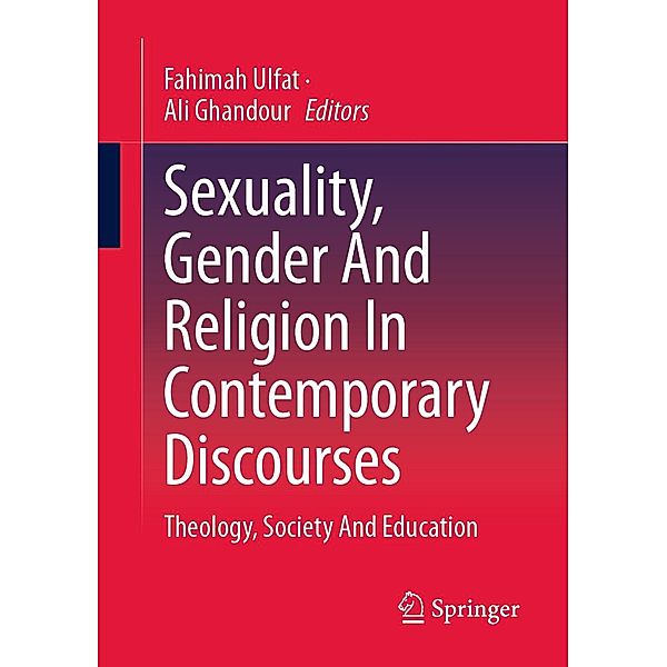 Sexuality, Gender And Religion In Contemporary Discourses