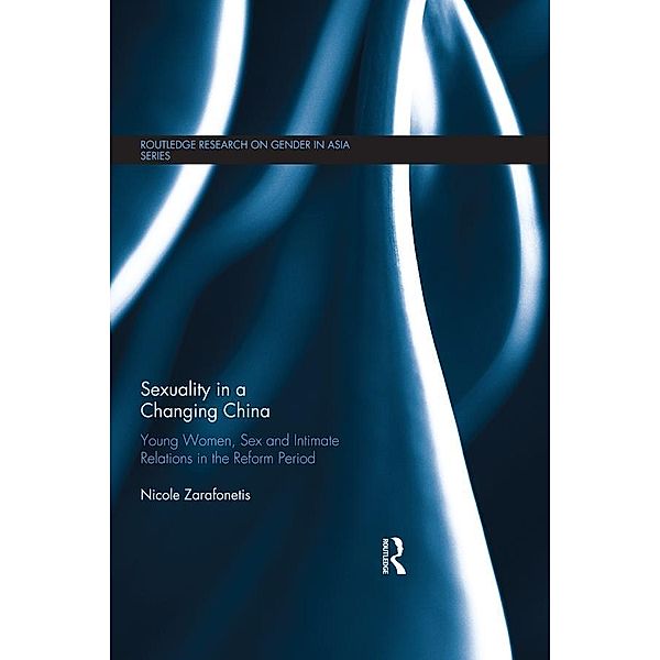 Sexuality in a Changing China, Nicole Zarafonetis