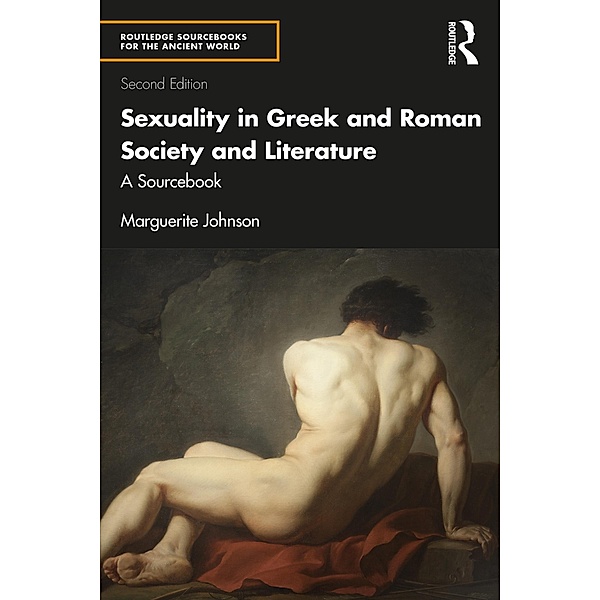 Sexuality in Greek and Roman Society and Literature, Marguerite Johnson