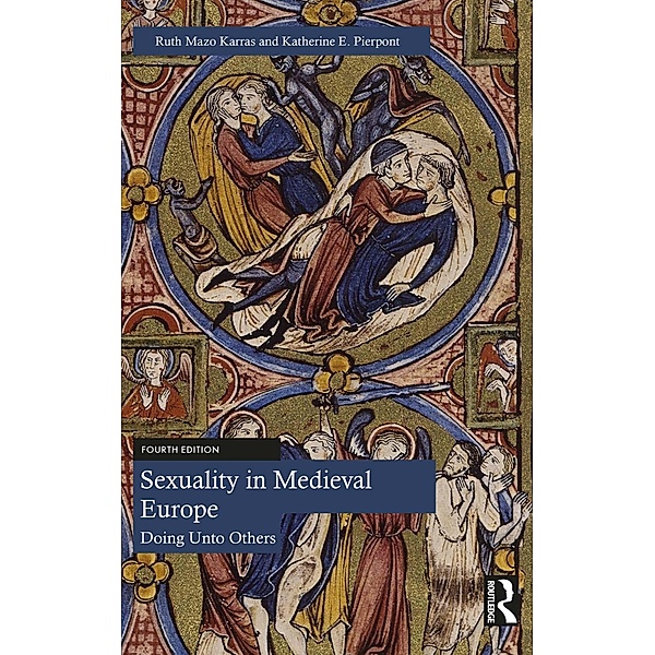 Sexuality in Medieval Europe, Ruth Mazo Karras, Katherine E. Pierpont