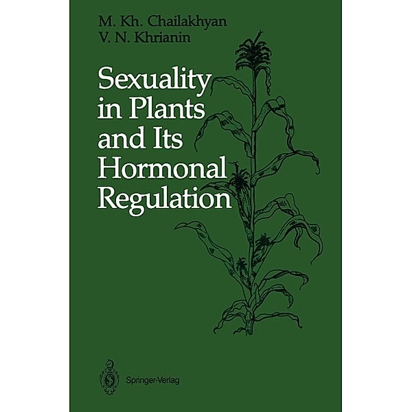 Sexuality in Plants and Its Hormonal Regulation, M. Kh. Chailakhyan, V. N. Khrianin
