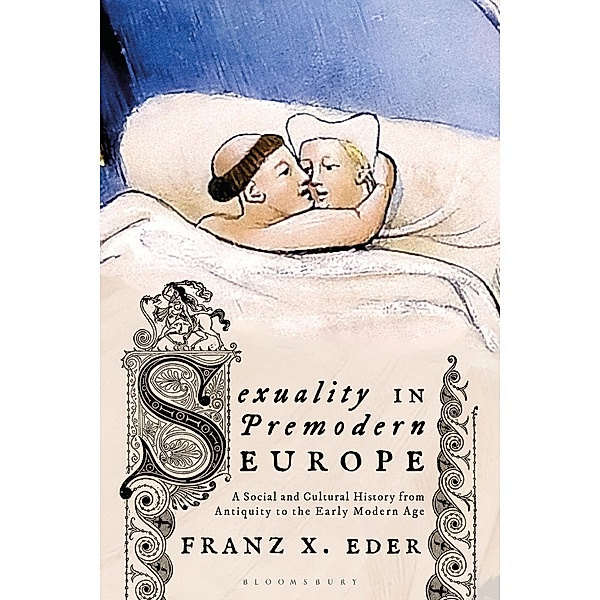 Sexuality in Premodern Europe, Franz X. Eder