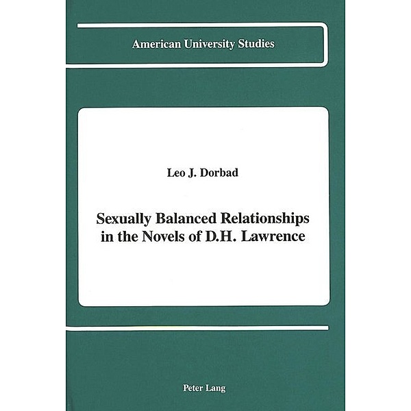Sexually Balanced Relationships in the Novels of D.H. Lawrence, Leo J. Dorbad