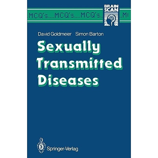 Sexually Transmitted Diseases / MCQ's...Brainscan, David Goldmeier, Simon Barton