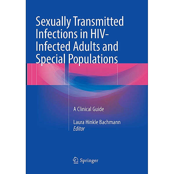 Sexually Transmitted Infections in HIV-Infected Adults and Special Populations