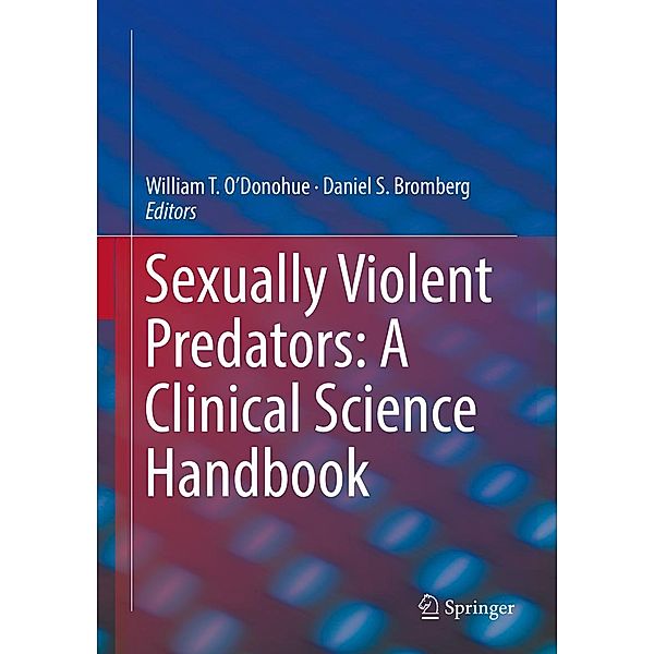 Sexually Violent Predators: A Clinical Science Handbook