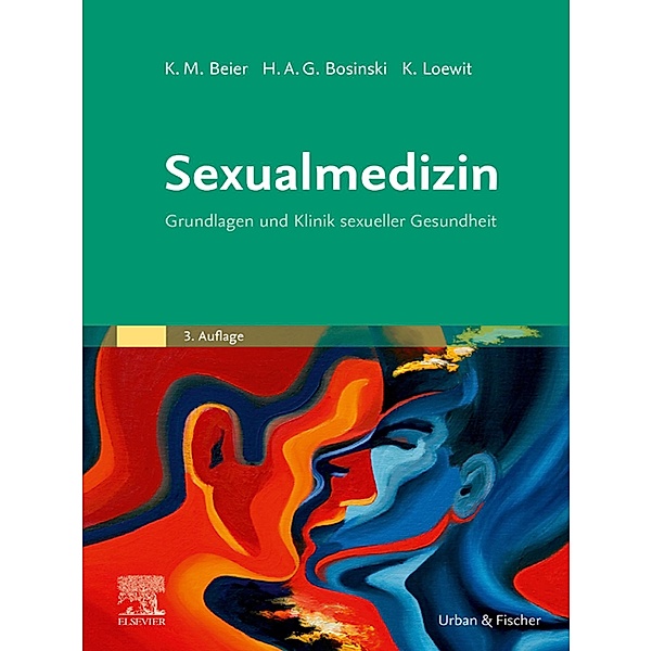 Sexualmedizin, Klaus M. Beier, Hartmut A. G. Bosinski, Kurt Loewit