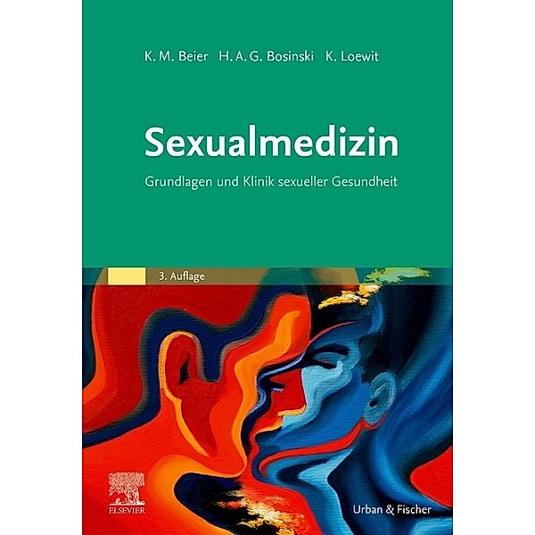 Sexualmedizin, Klaus M. Beier, Hartmut A.G. Bosinski, Kurt Loewit