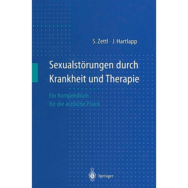 Sexualstorungen durch Krankheit und Therapie, Stefan Zettl, Joachim Hartlapp
