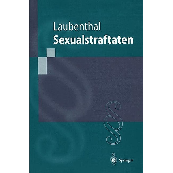 Sexualstraftaten, Klaus Laubenthal