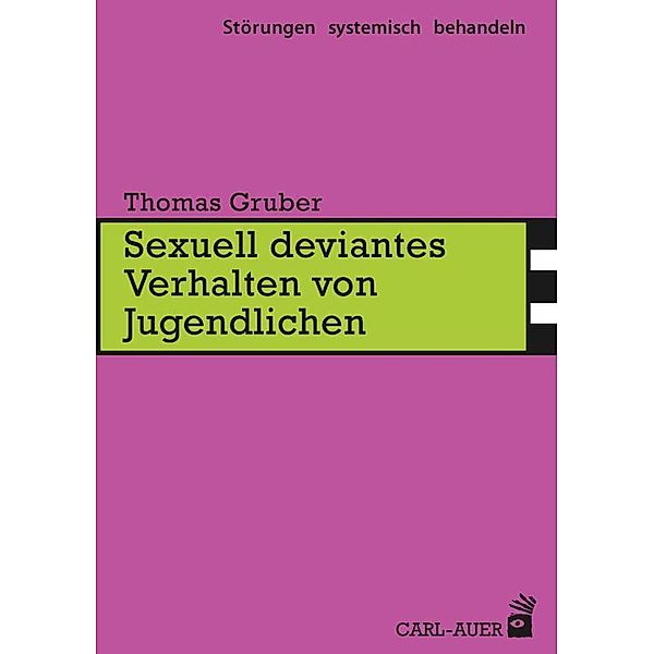 Sexuell deviantes Verhalten von Jugendlichen, Thomas Gruber