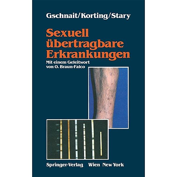 Sexuell übertragbare Erkrankungen, Fritz Gschnait, Hans C. Korting, Angelika Stary