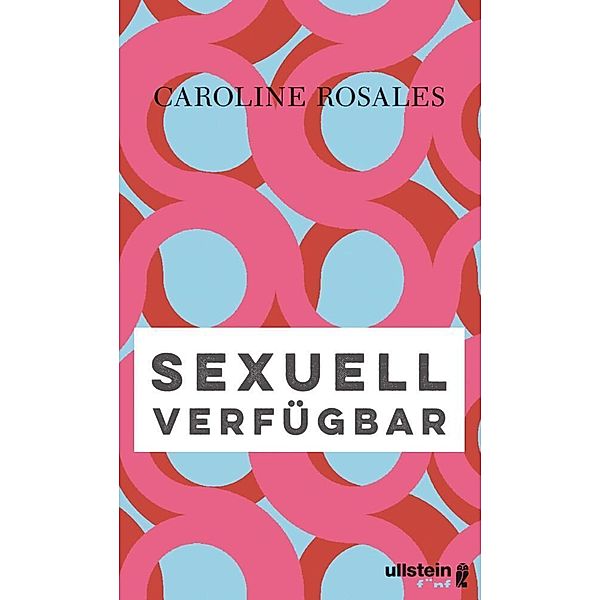 Sexuell verfügbar, Caroline Rosales